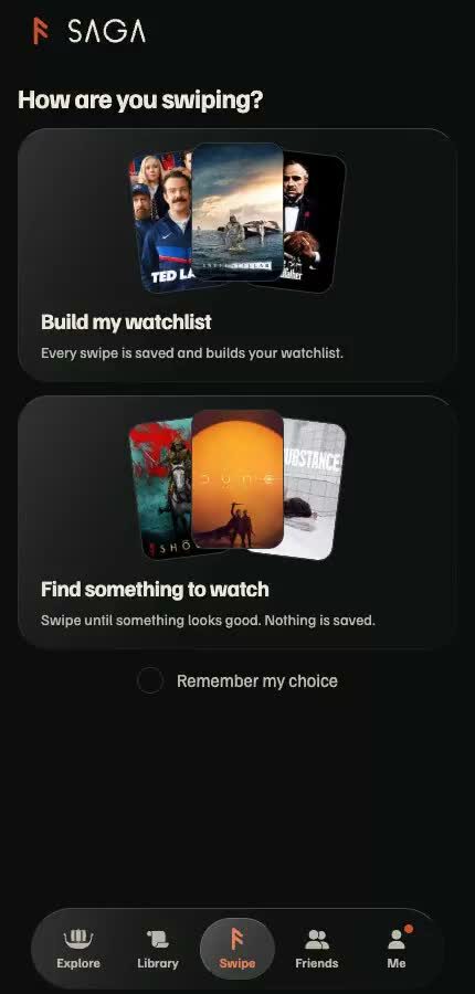 Saga swipe modes: build my watchlist or find something to watch